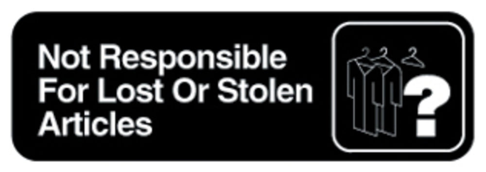 Vollrath 4532 Contemporary Plastic "Not Responsible For Lost Or Stolen Articles" Informational Sign with Text and Symbol 3" x 9" - White on Black