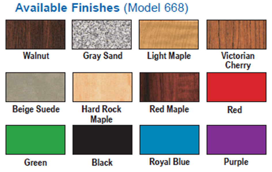 Model 668 Available Finishes