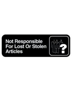 Vollrath 4532 Contemporary Plastic "Not Responsible For Lost Or Stolen Articles" Informational Sign with Text and Symbol 3" x 9" - White on Black