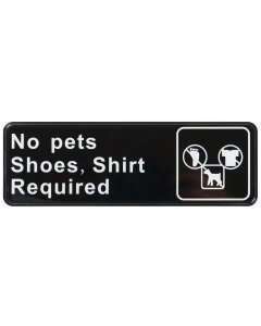 Winco SGN-332 Plastic "No Pets/Shoes Shirt Required" Information Sign 9" x 3" - Black / White - 144/Case