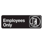 TableCraft 394506 Plastic "Employees Only" Sign 9" x 3" - Black / White