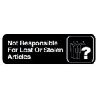 Vollrath 4532 Contemporary Plastic "Not Responsible For Lost Or Stolen Articles" Informational Sign with Text and Symbol 3" x 9" - White on Black