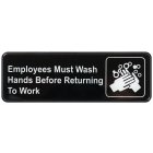 Winco SGN-322 Plastic "Employees Must Wash Hands Before Returning to Work" Information Sign 9" x 3" - Black / White