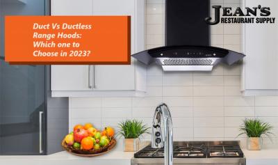 Ducted Vs. Ductless Range Hoods: Which One to Choose?